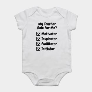 My Teacher Role For Me Baby Bodysuit